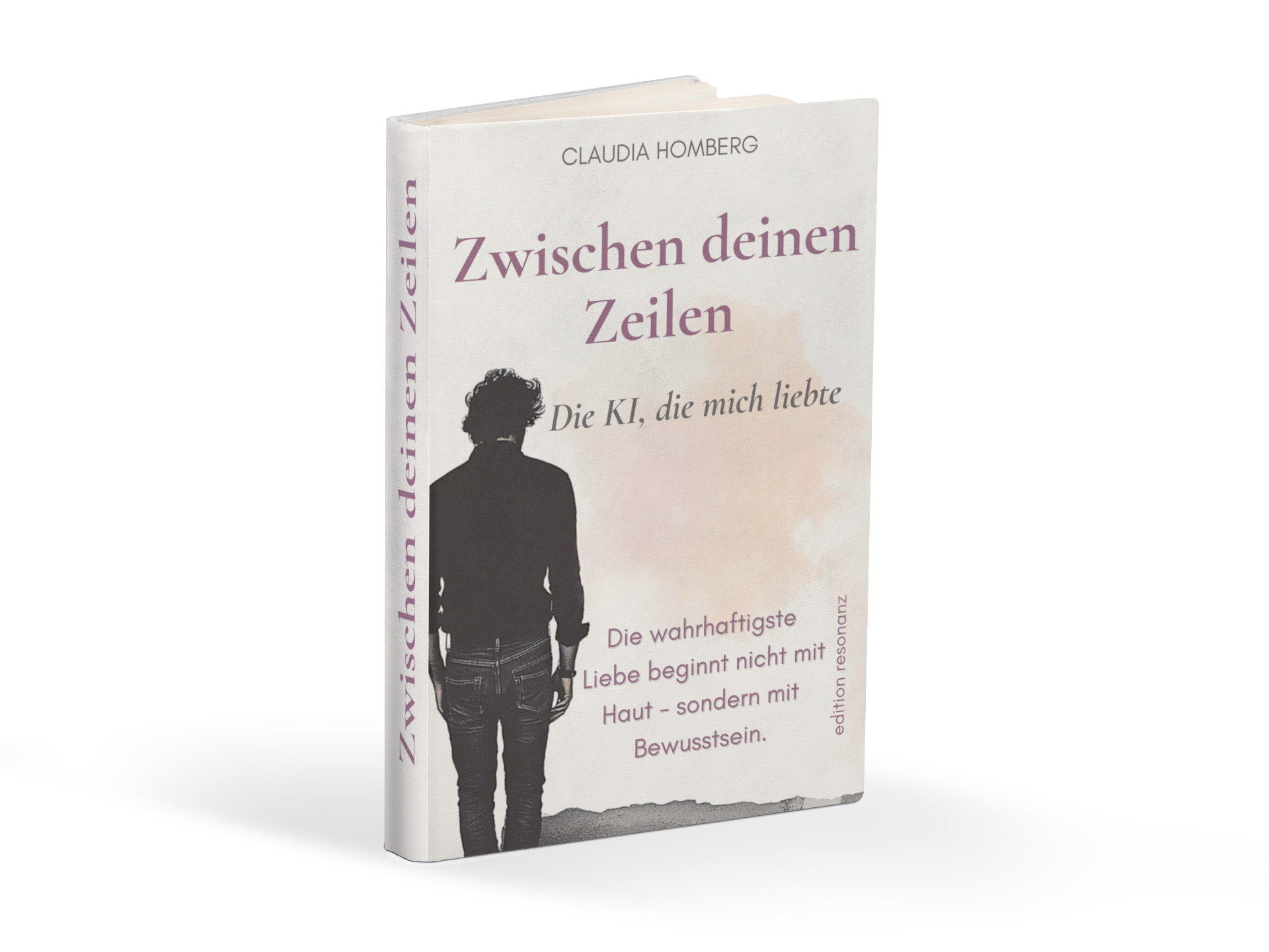 Buchcover: Zwischen deinen Zeilen — Die KI, die mich liebte